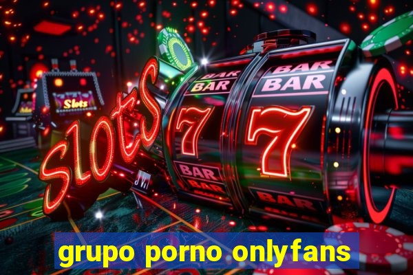 grupo porno onlyfans